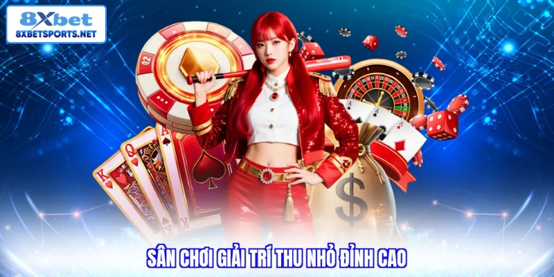 Sân chơi giải trí thu nhỏ đỉnh cao
